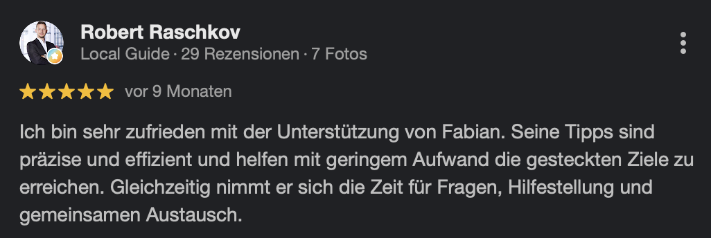 Google-Rezension mit fünf Sternen von Robert Raschkov: präzise Tipps, die Ziele mit geringem Aufwand erreichbar machen.